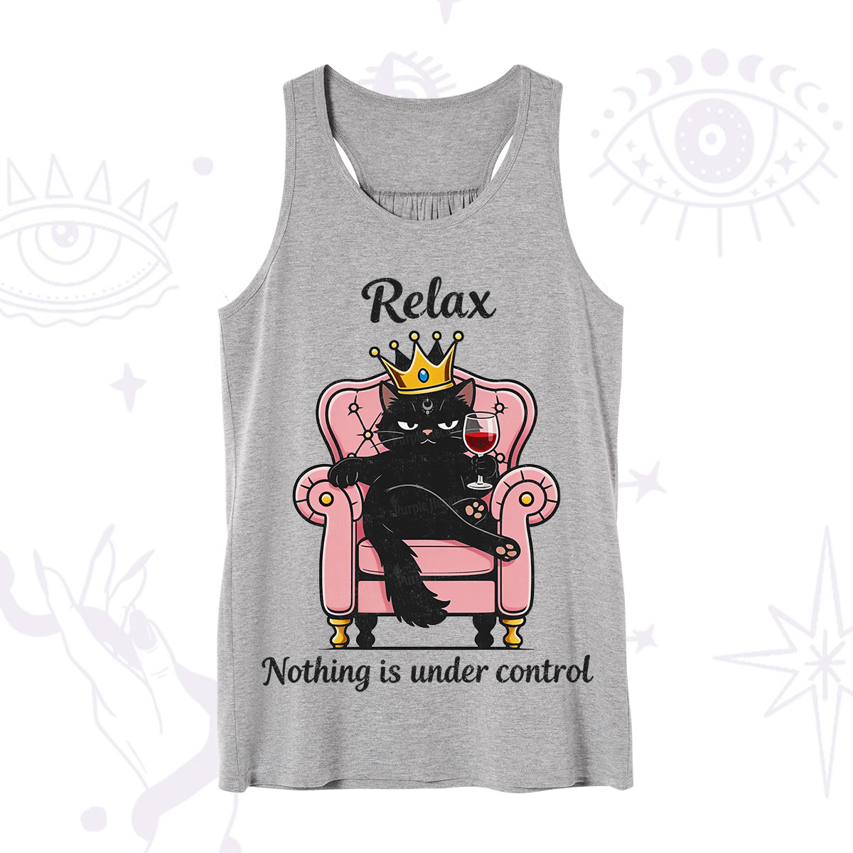 Purplehecate Relax Nothing Is Under Control Tank