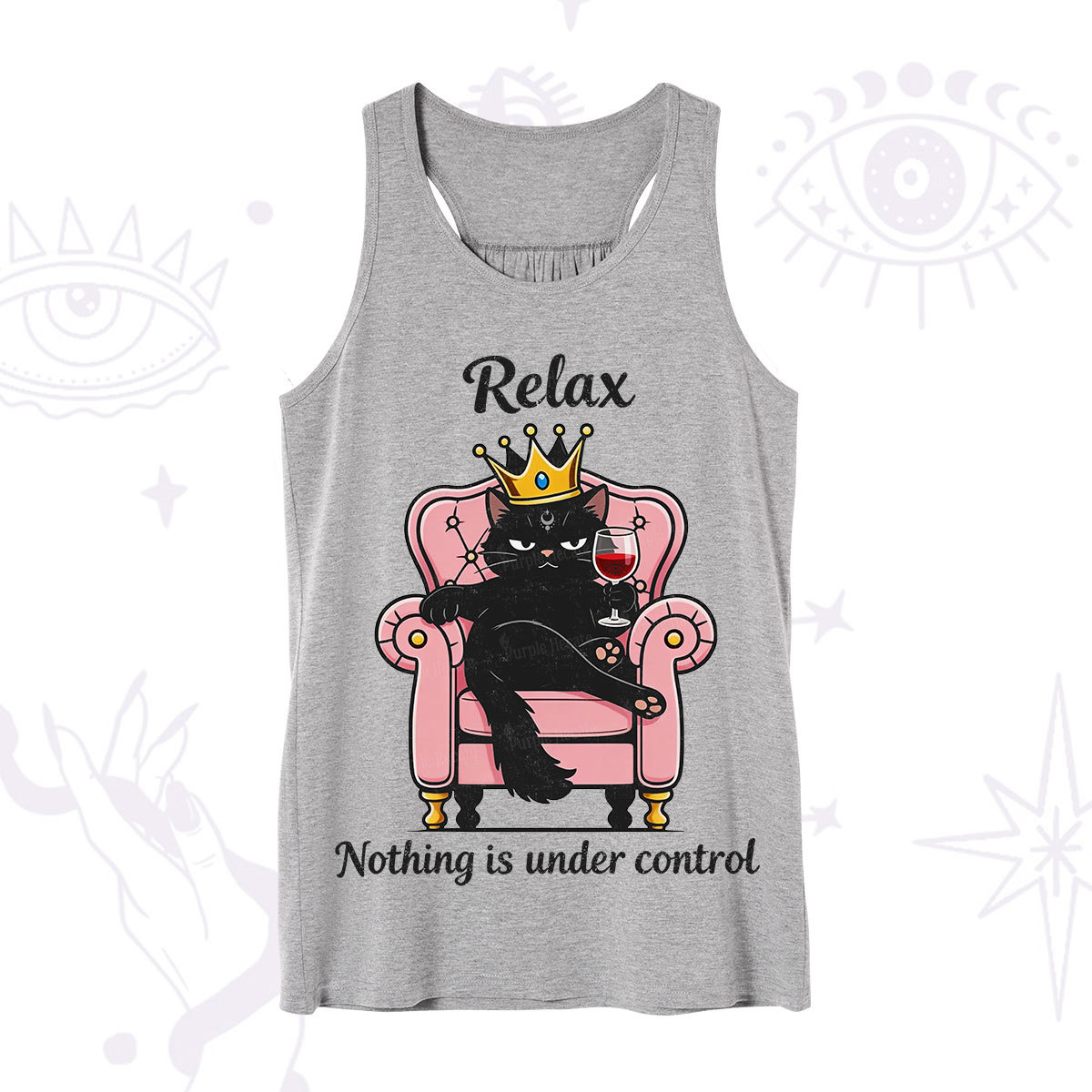 Purplehecate Relax Nothing Is Under Control Tank