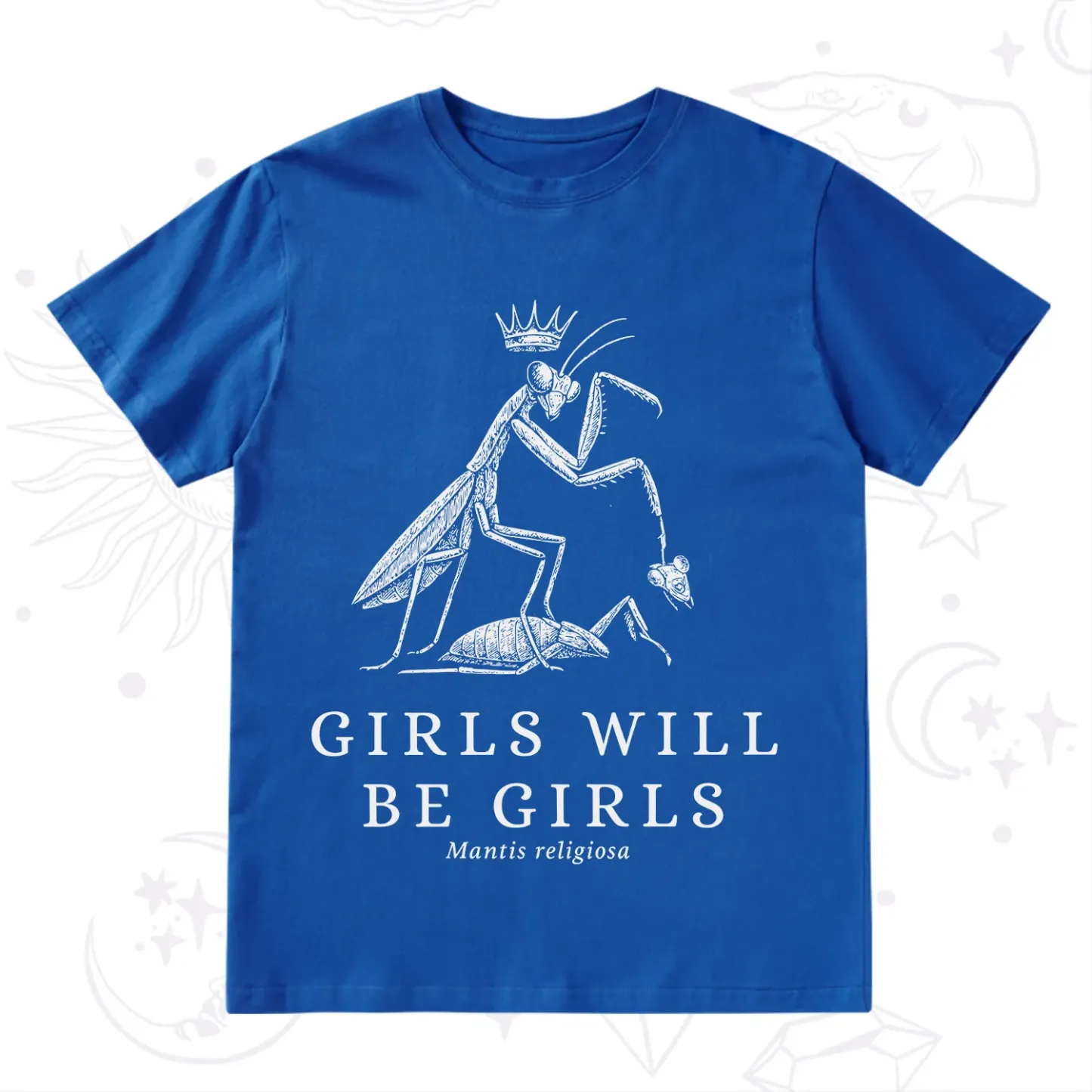 Purplehecate Girls Will Be Girls Funny Praying Mantis T-Shirt