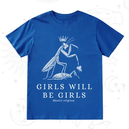 Purplehecate Girls Will Be Girls Funny Praying Mantis T-Shirt
