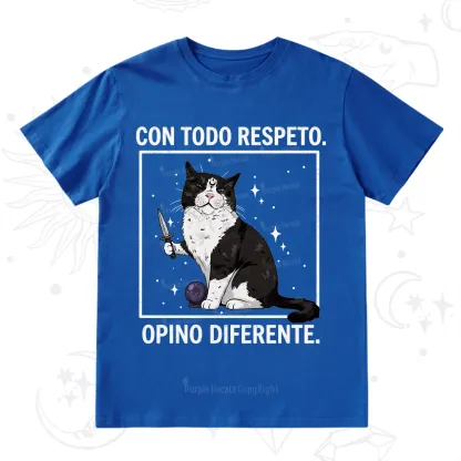 Purplehecate Funny Cat Con Todo Respeto Opino Diferente T-Shirt