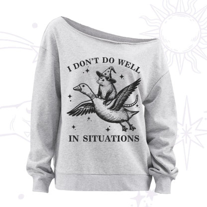 Purplehecate I Don't Do Well In Situations Off The Shoulder Sweatshirt