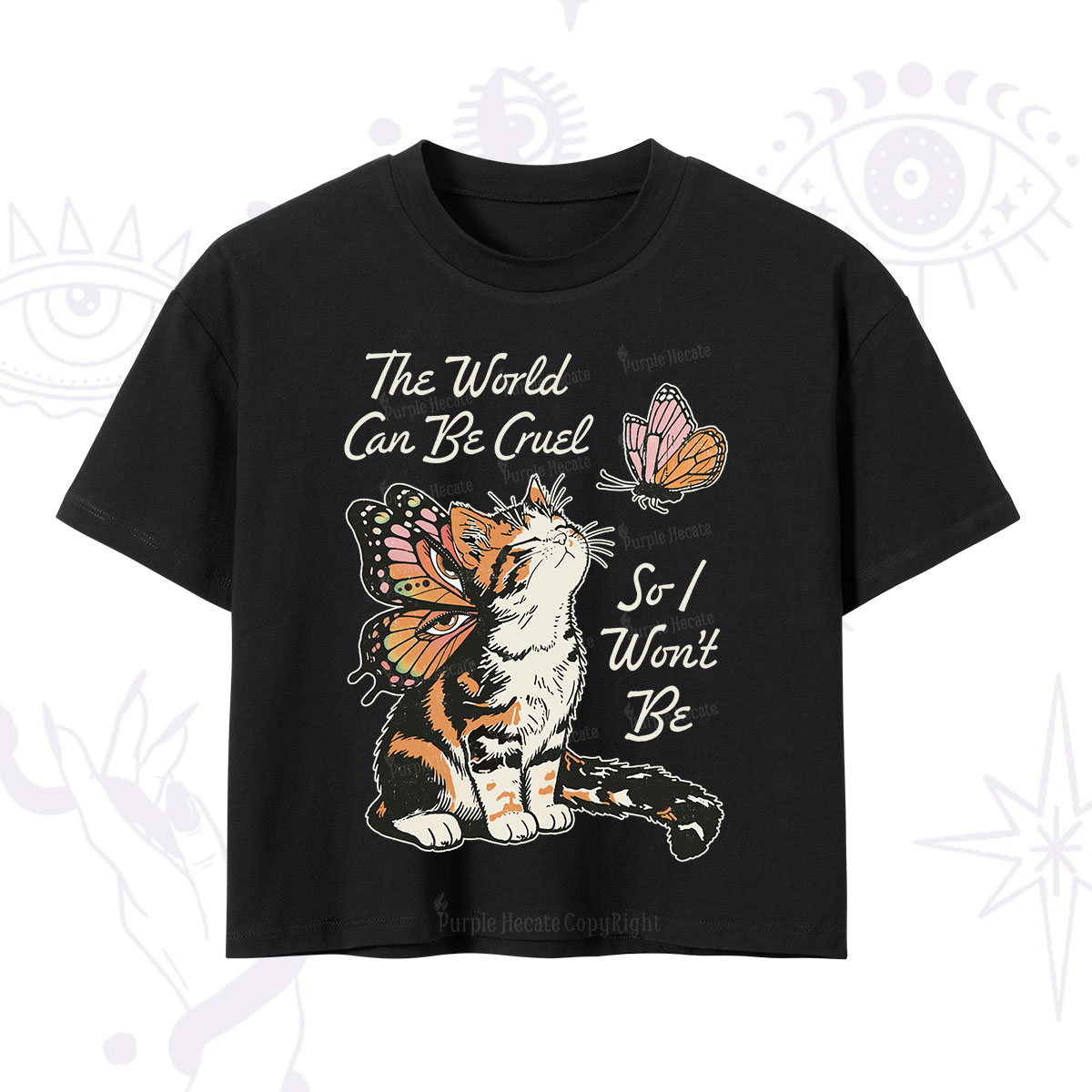 Purplehecate The World Can Be Cruel So I Won't Be Crop T-Shirt
