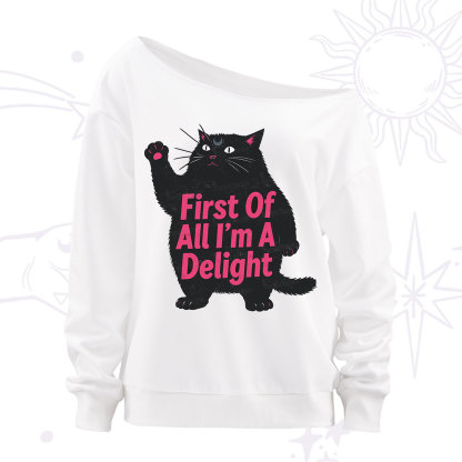 Purplehecate First Of All I'm A Delight Cat Off The Shoulder Sweatshirt