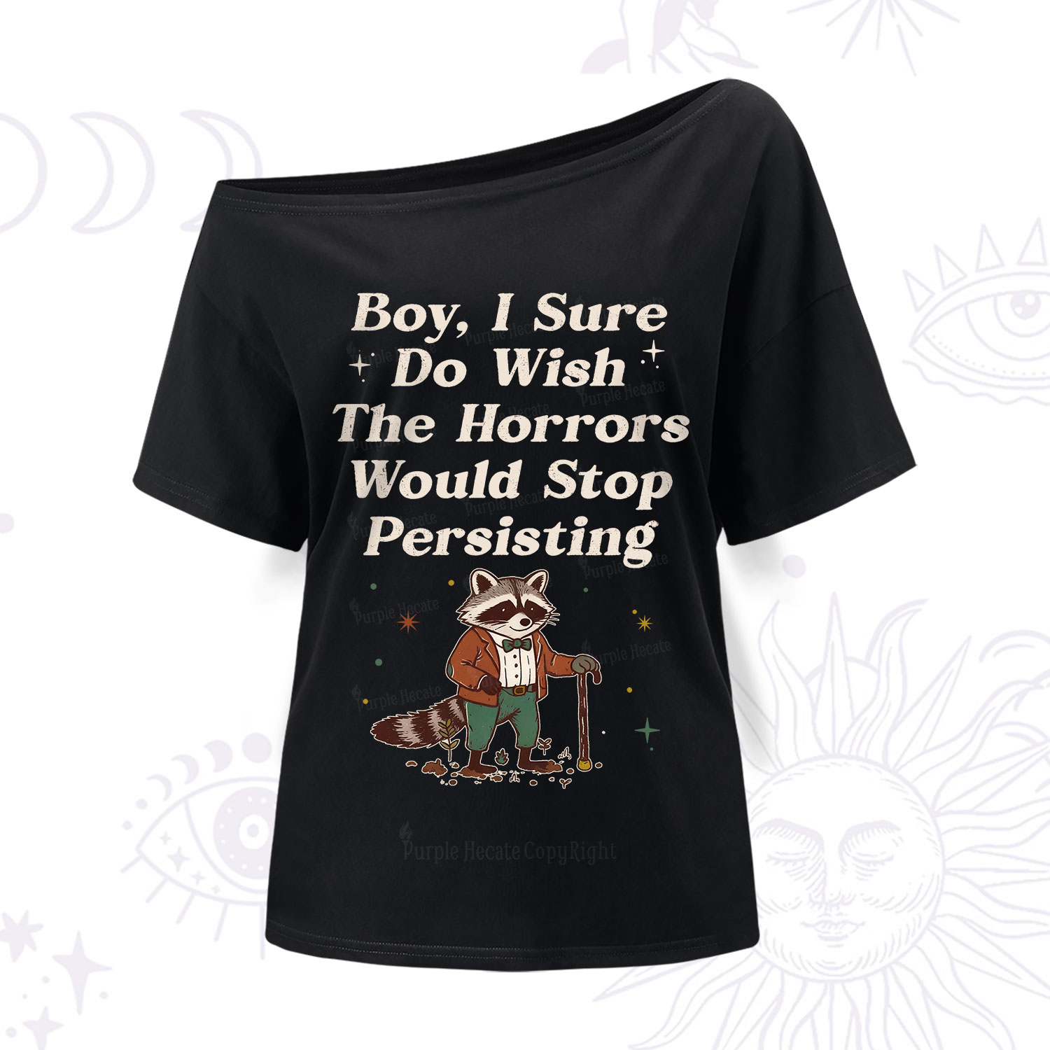 Purplehecate Raccoon Boy I Sure Do Wish The Horrors Would Stop Persisting One Shoulder T-Shirt