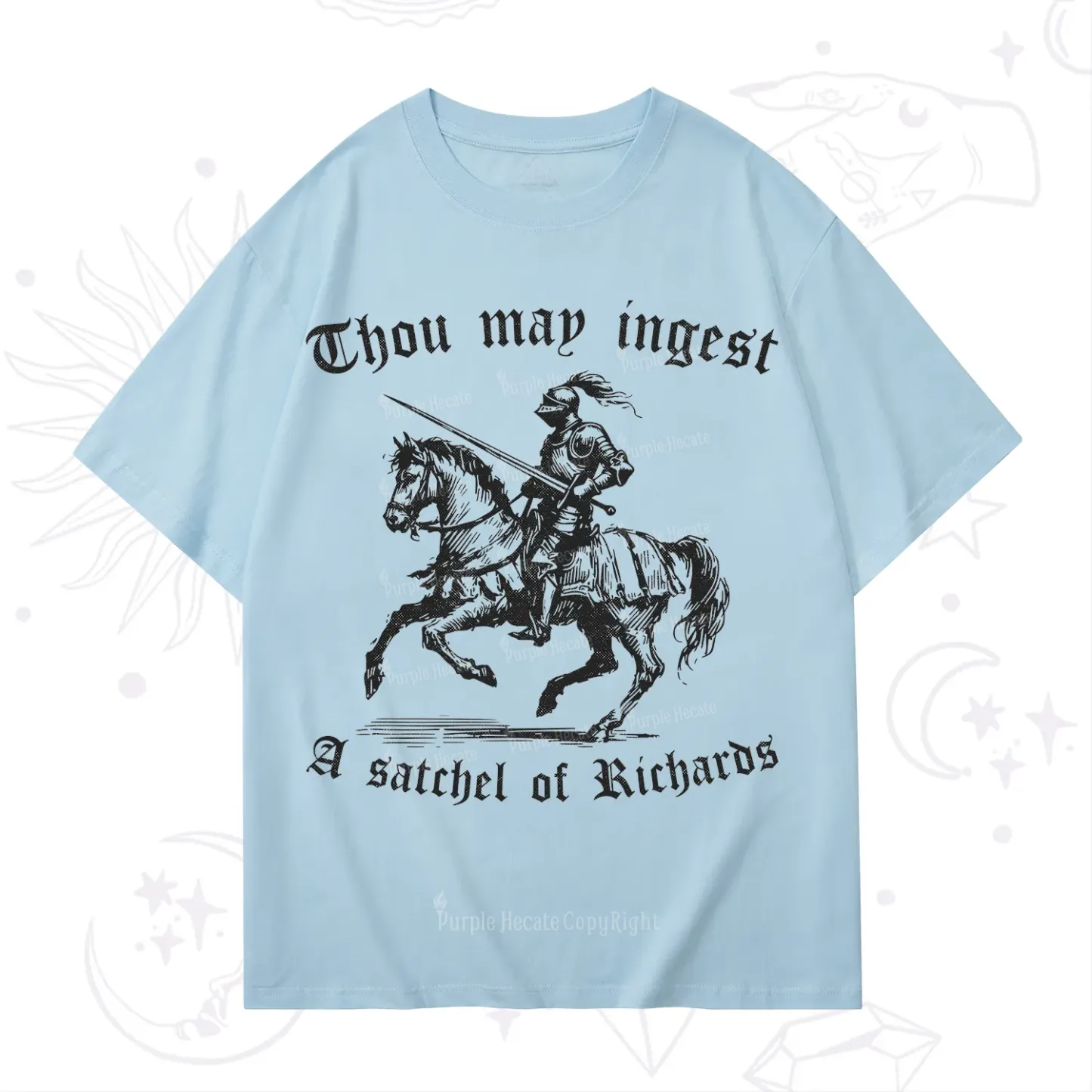 Purplehecate Thou May Ingest A Satchel of Richards T-Shirt