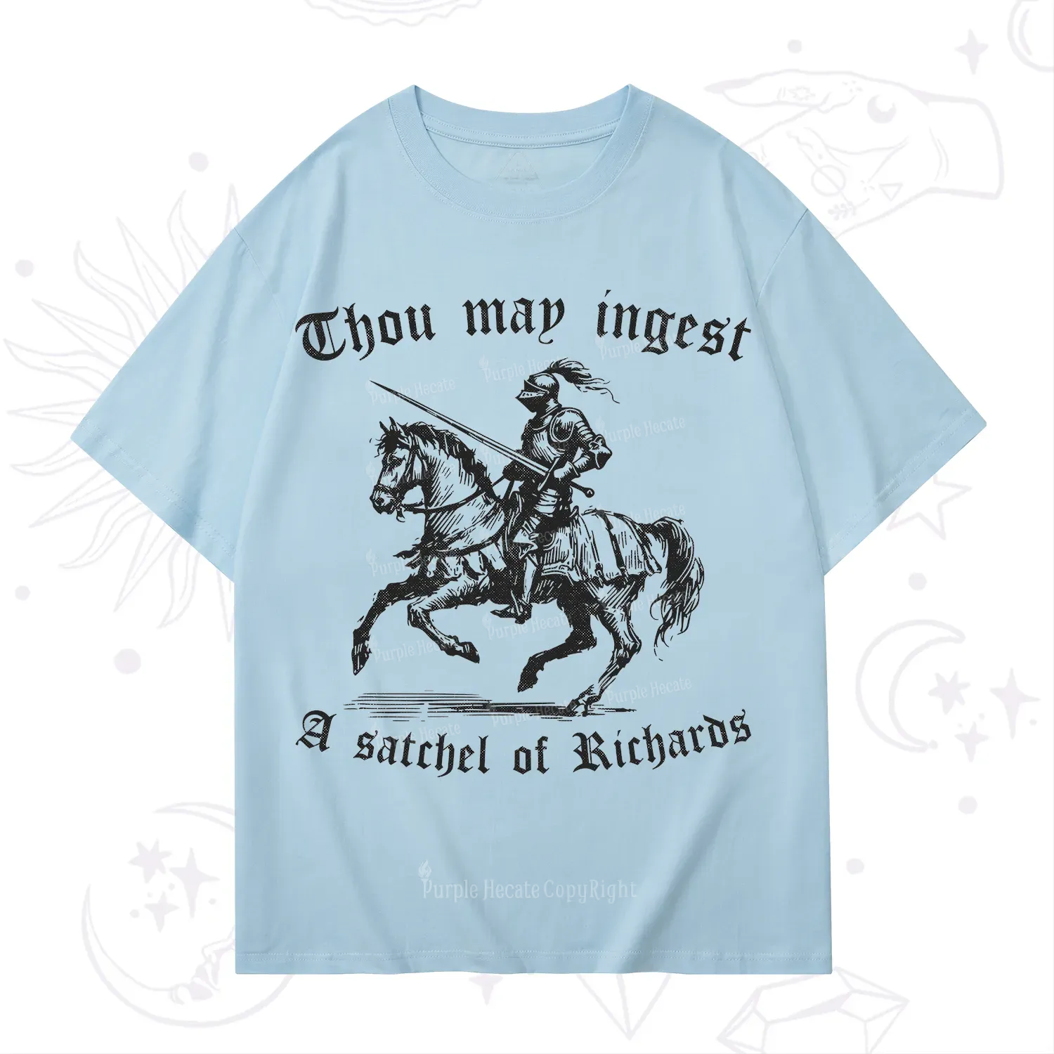 Purplehecate Thou May Ingest A Satchel of Richards T-Shirt