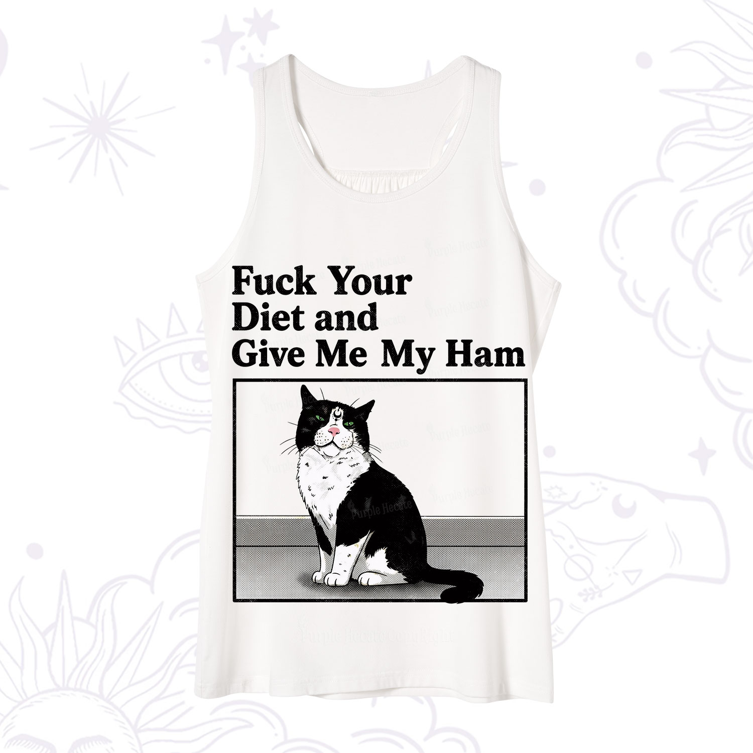 Purplehecate Fuck Your Diet and Give Me My Ham Tank
