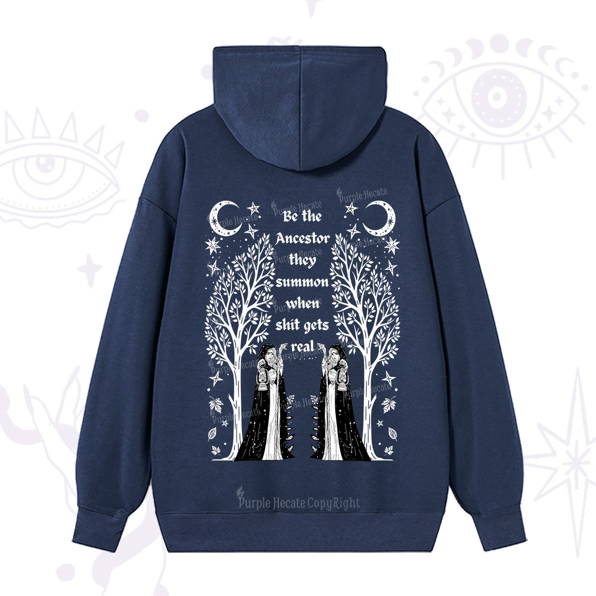 Purplehecate Be The Ancestor They Summon When Shit Gets Real Hoodie