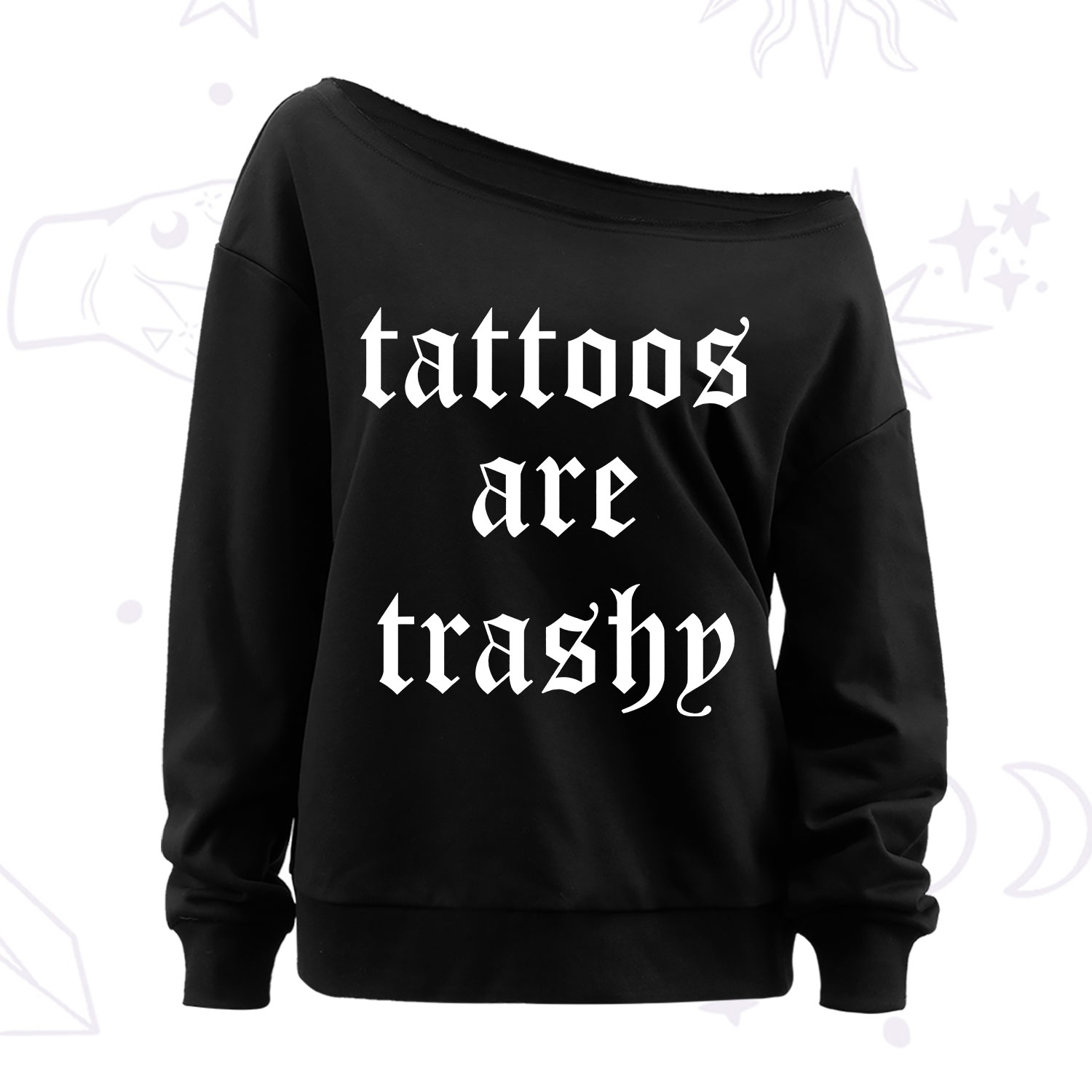 Purplehecate Tattoos Are Trashy Off The Shoulder Sweatshirt