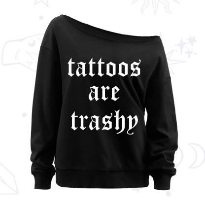 Purplehecate Tattoos Are Trashy Off The Shoulder Sweatshirt