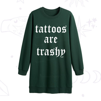 Purplehecate Tattoos Are Trashy Sweatshirt Dress