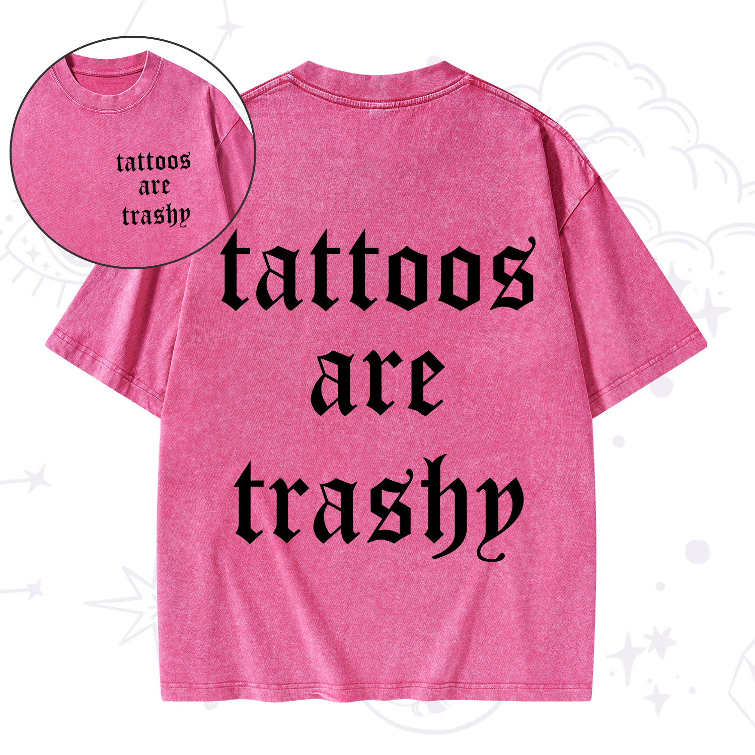 Purplehecate Tattoos Are Trashy Washed T-Shirt