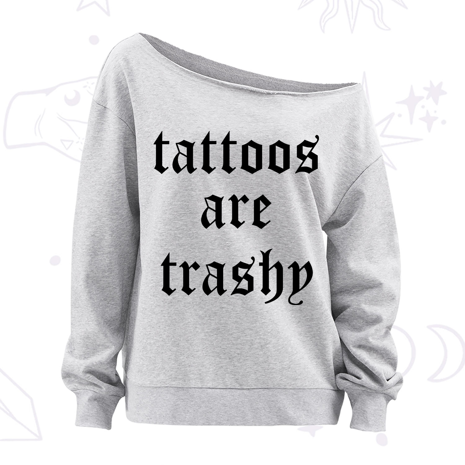 Purplehecate Tattoos Are Trashy Off The Shoulder Sweatshirt