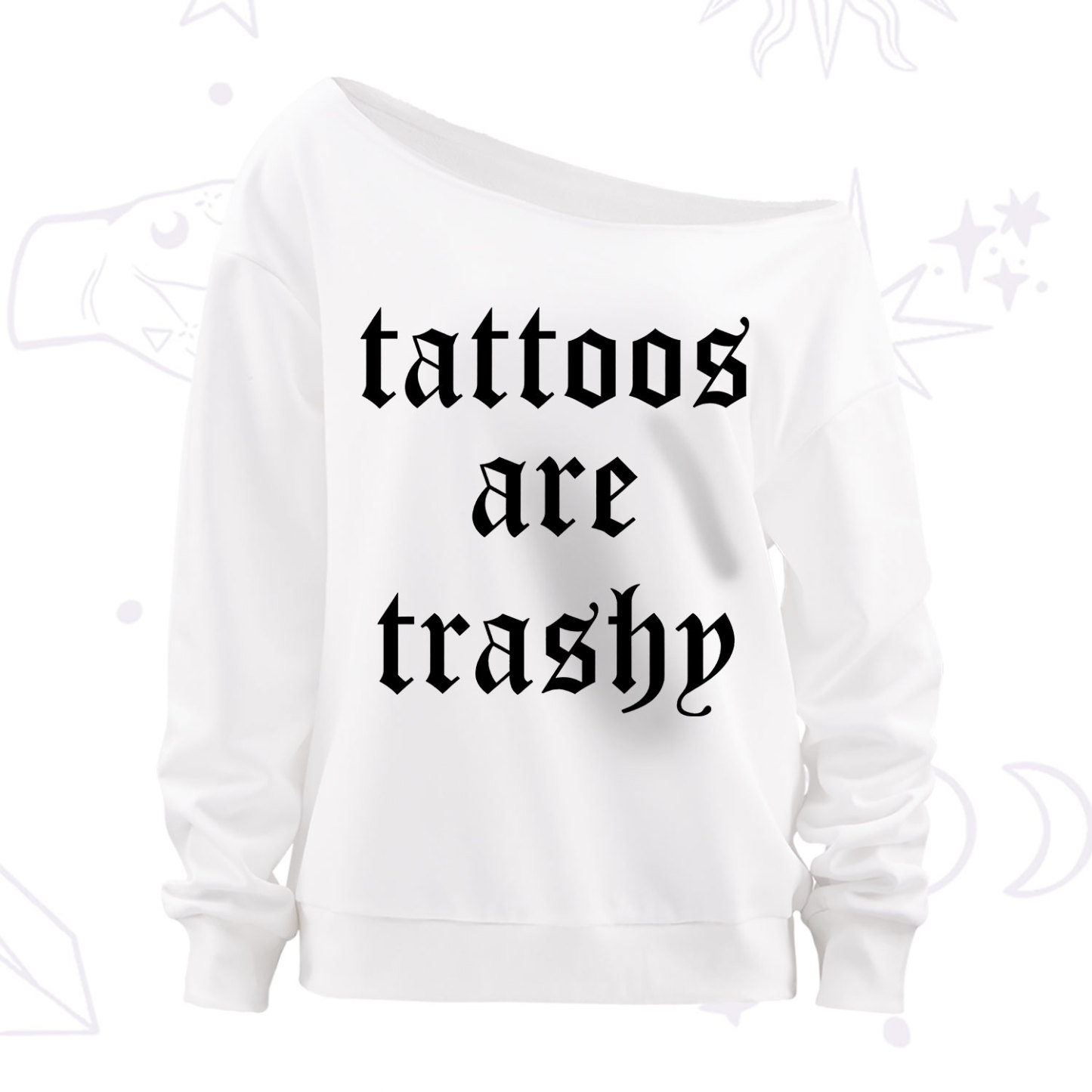 Purplehecate Tattoos Are Trashy Off The Shoulder Sweatshirt