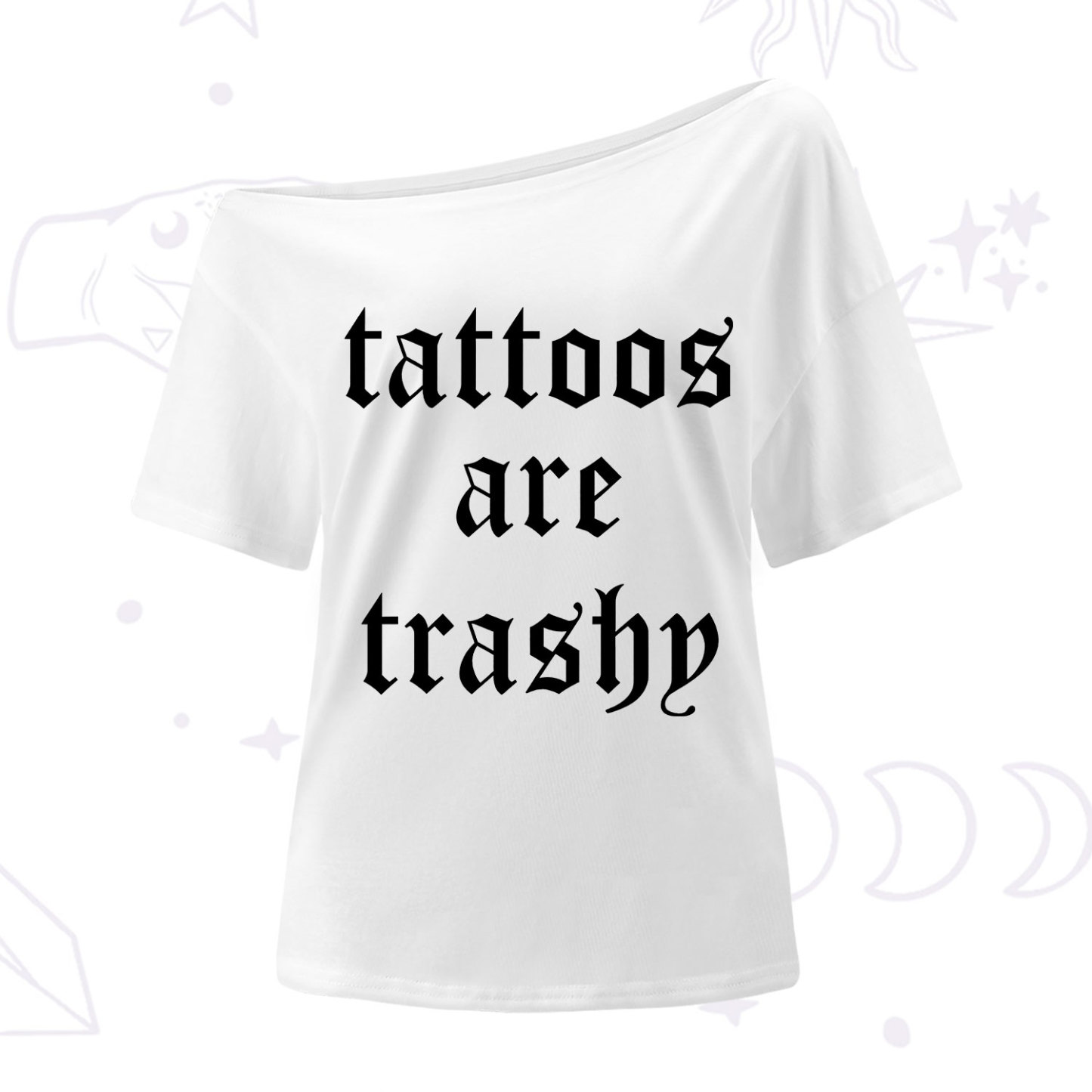 Purplehecate Tattoos Are Trashy One Shoulder T-Shirt