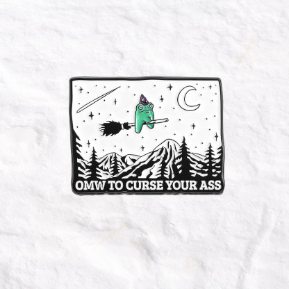 Purplehecate Omw To Curse Your Ass Pin