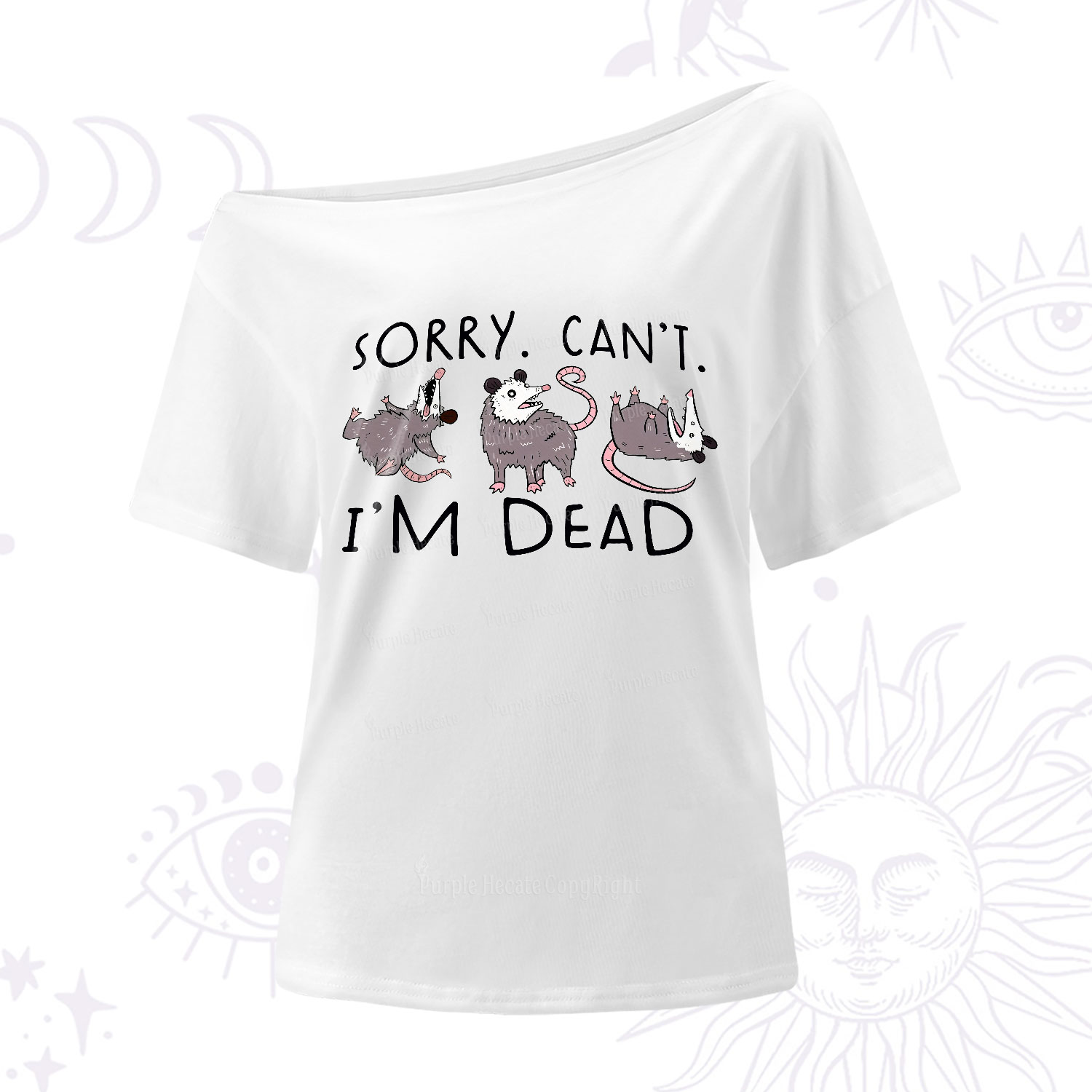 Purplehecate Funny Possum Sorry I Can't I'm Dead One Shoulder T-Shirt