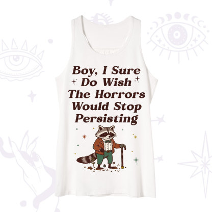 Purplehecate Raccoon Boy I Sure Do Wish The Horrors Would Stop Persisting Tank