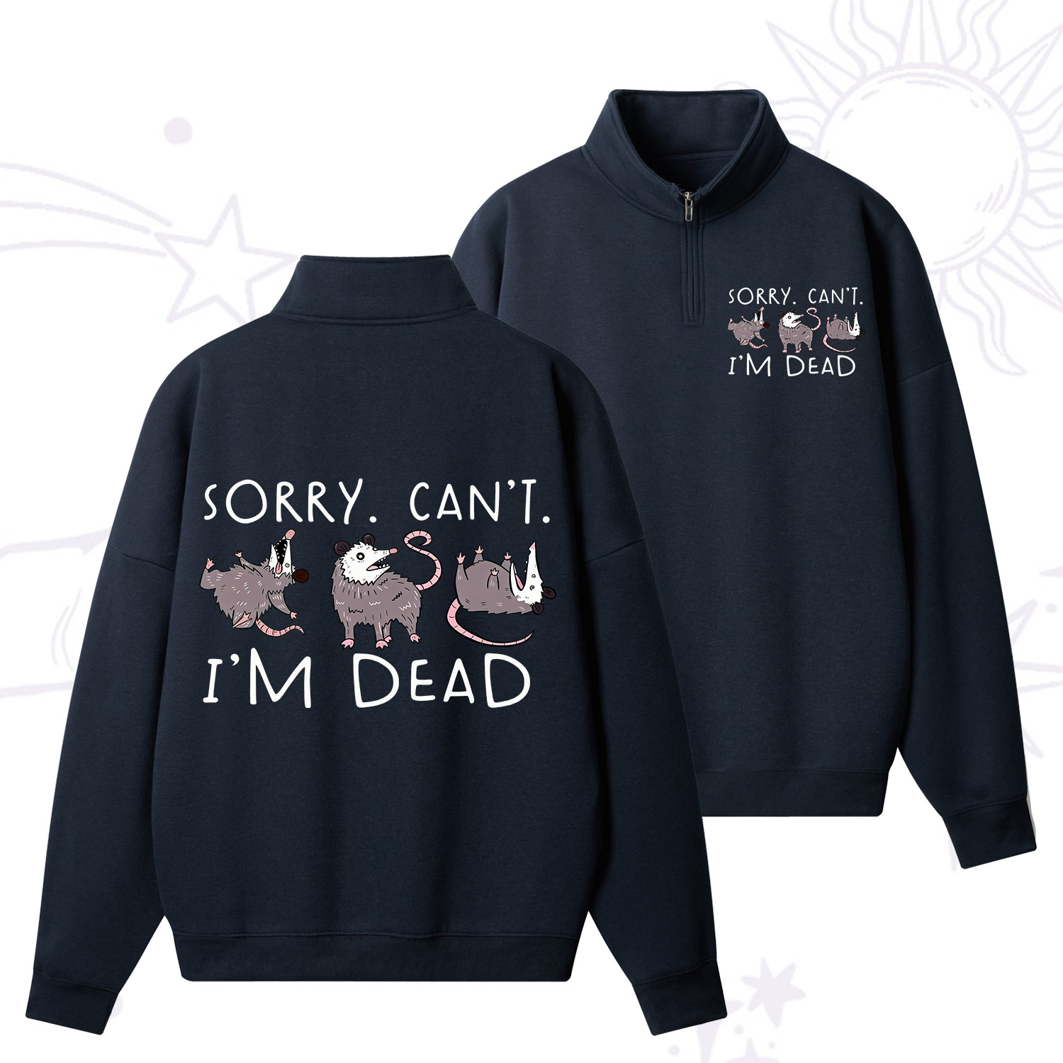Purplehecate Funny Possum Sorry I Can't I'm Dead Zip Fleece Sweatshirt