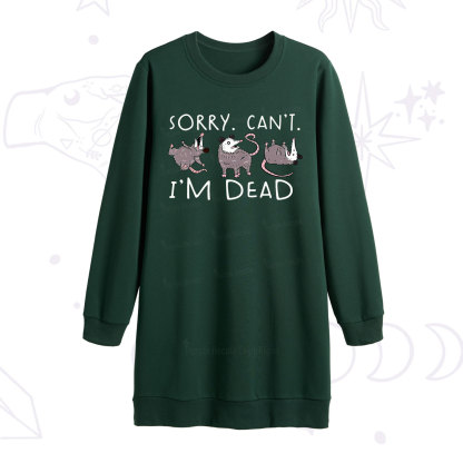 Purplehecate Funny Possum Sorry I Can't I'm Dead Sweatshirt Dress