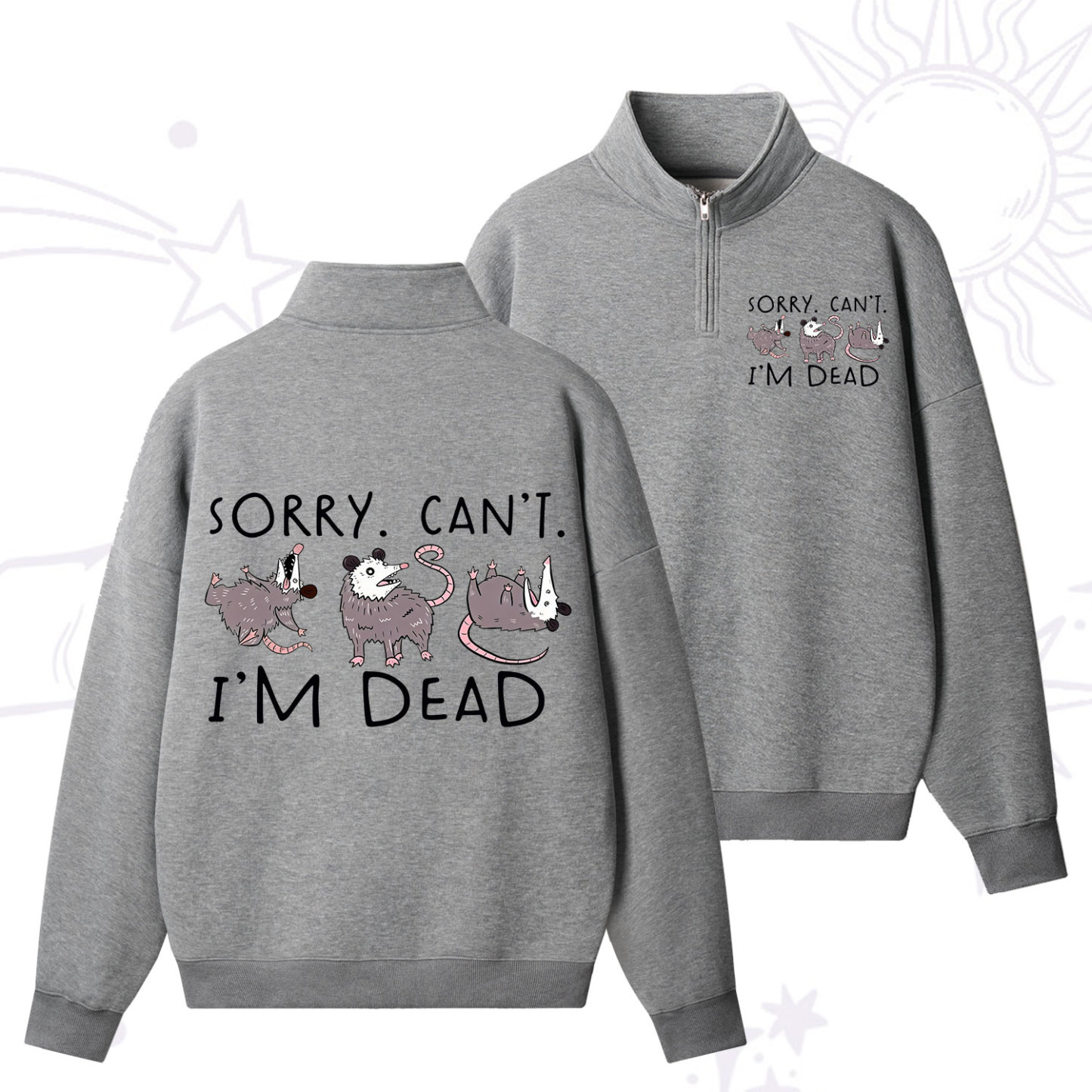 Purplehecate Funny Possum Sorry I Can't I'm Dead Zip Fleece Sweatshirt
