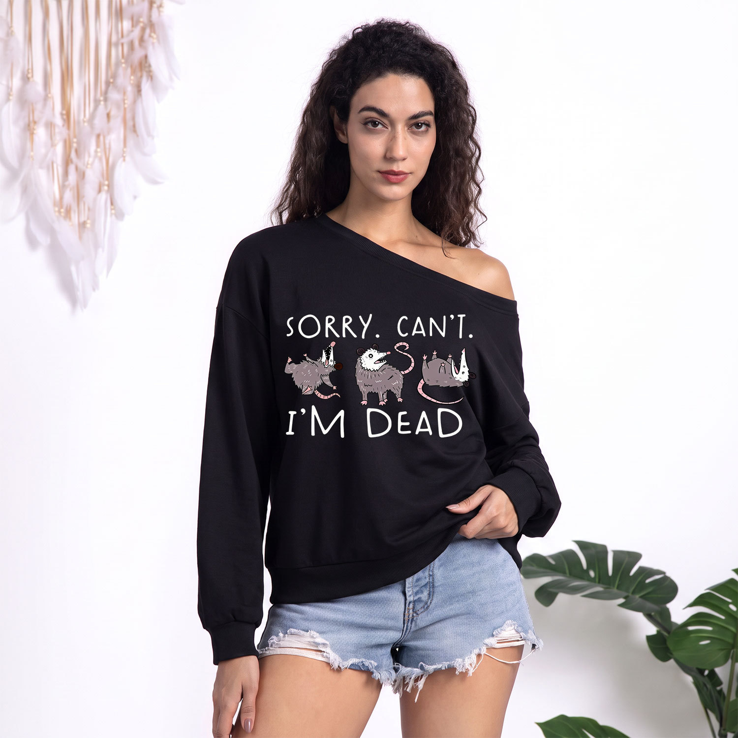 Purplehecate Funny Possum Sorry I Can't I'm Dead One Shoulder Sweatshirt