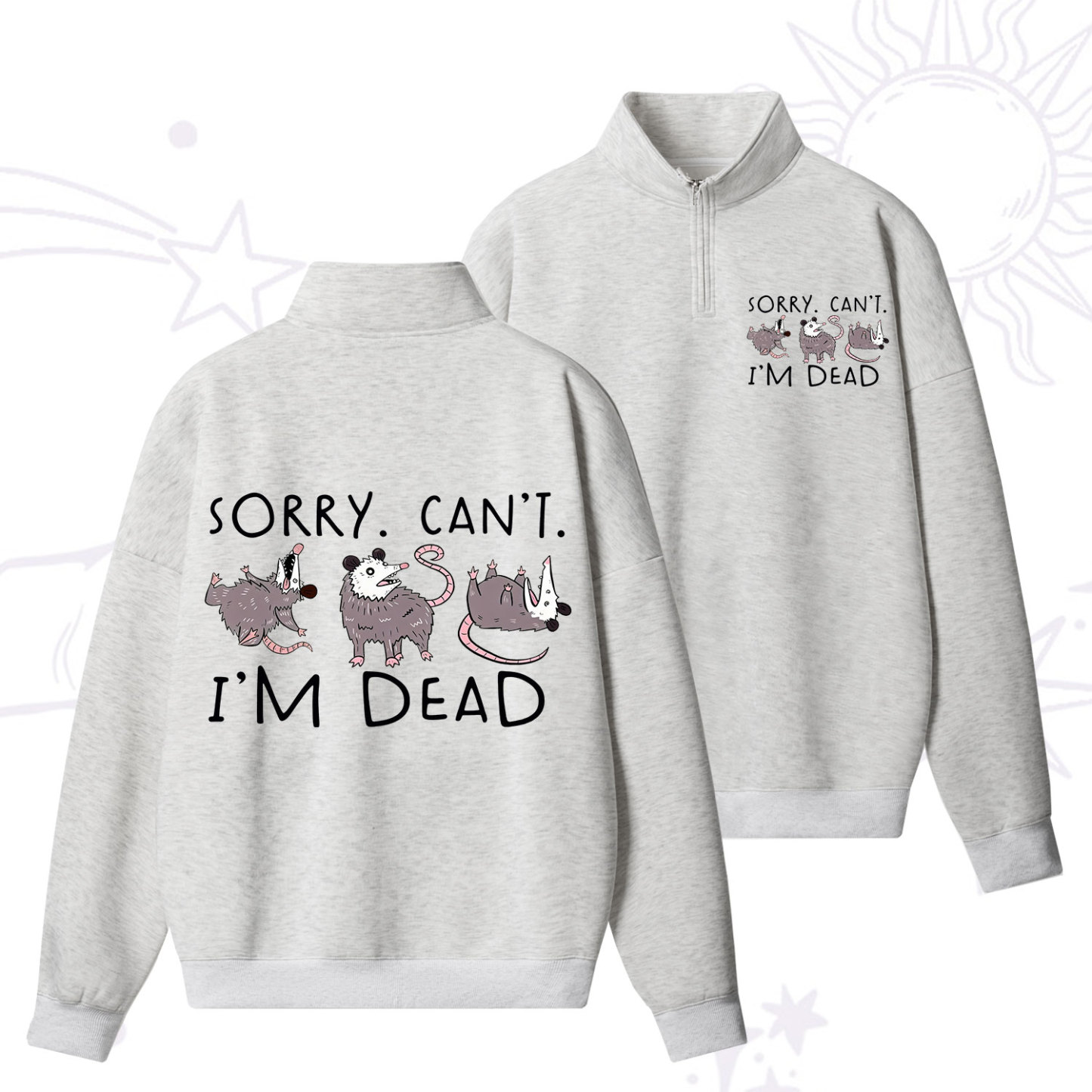 Purplehecate Funny Possum Sorry I Can't I'm Dead Zip Fleece Sweatshirt