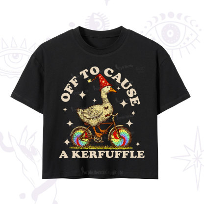 Purplehecate Off to Cause a Kerfuffle Goose Crop T-Shirt