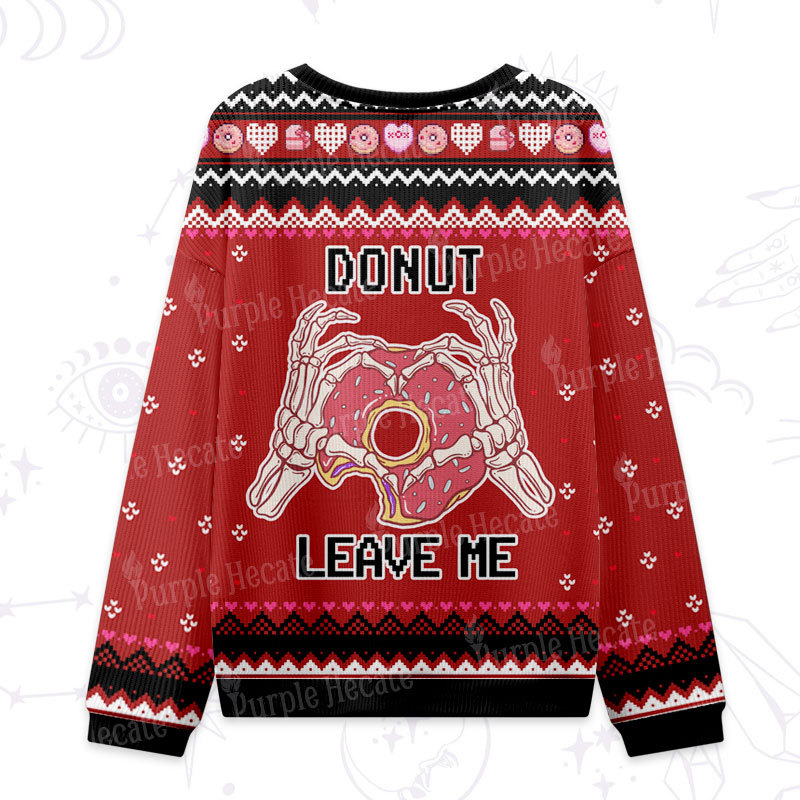 Purplehecate Donut Leave Me Ugly Valentine Sweatshirt