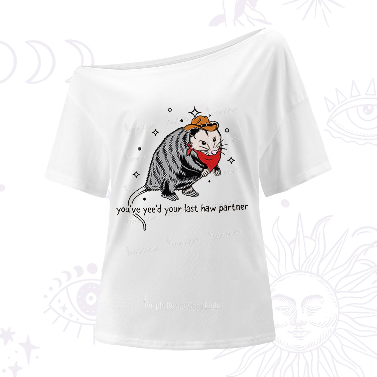 Purplehecate You've Yee'd Your Last Haw Partner Possum One Shoulder T-Shirt