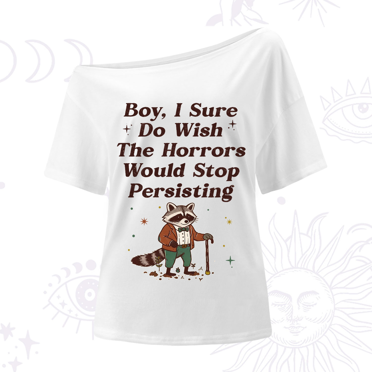 Purplehecate Raccoon Boy I Sure Do Wish The Horrors Would Stop Persisting One Shoulder T-Shirt