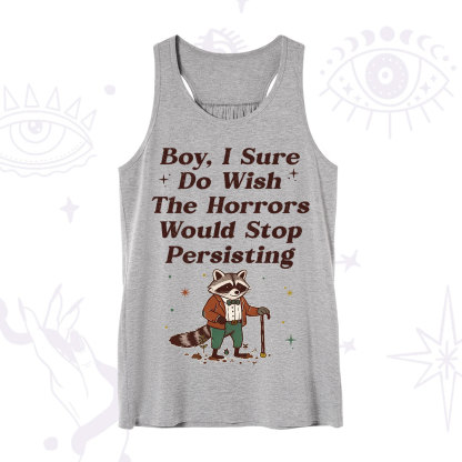 Purplehecate Raccoon Boy I Sure Do Wish The Horrors Would Stop Persisting Tank