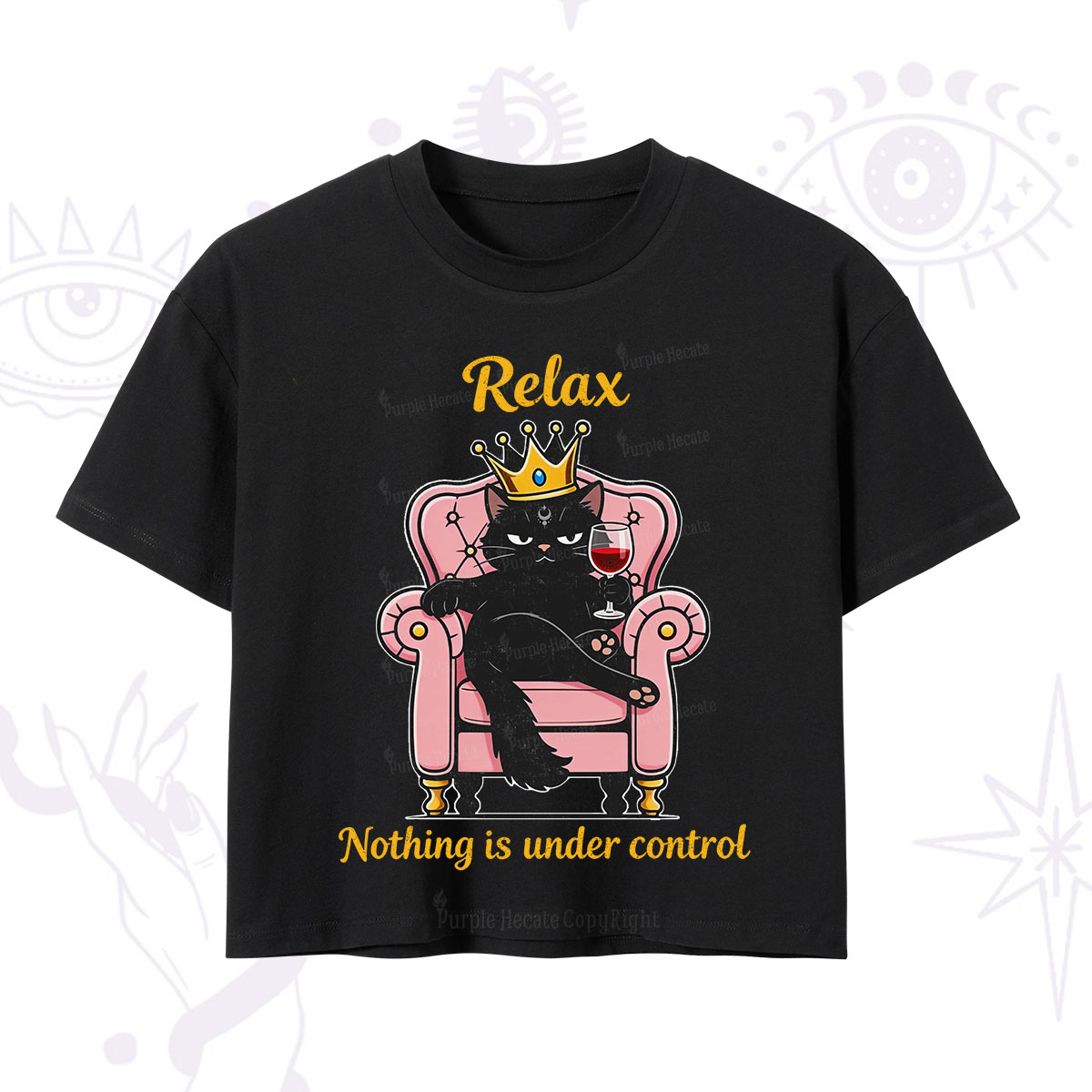 Purplehecate Relax Nothing Is Under Control Crop T-Shirt