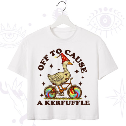 Purplehecate Off to Cause a Kerfuffle Goose Crop T-Shirt