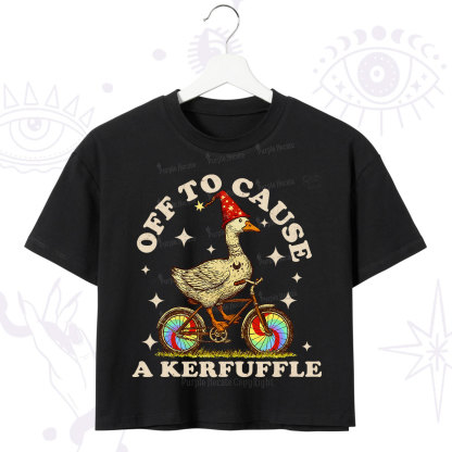 Purplehecate Off to Cause a Kerfuffle Goose Crop T-Shirt
