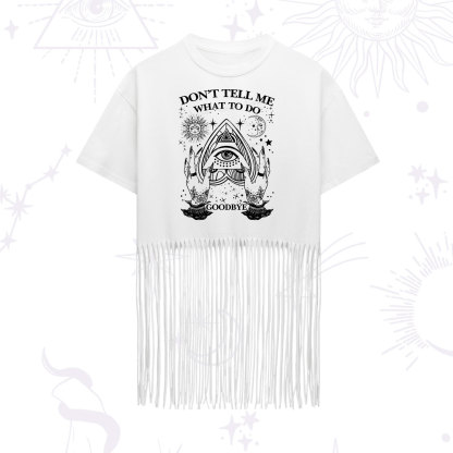 Purplehecate Don't Tell Me What To Do Witch Planchette Eye Fringe Hem T-Shirt