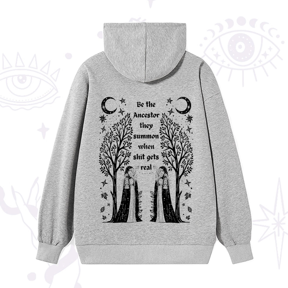 Purplehecate Be The Ancestor They Summon When Shit Gets Real Hoodie