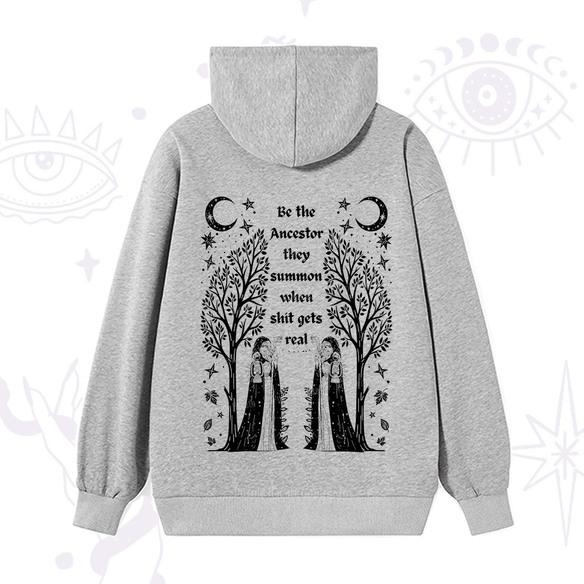 Purplehecate Be The Ancestor They Summon When Shit Gets Real Hoodie