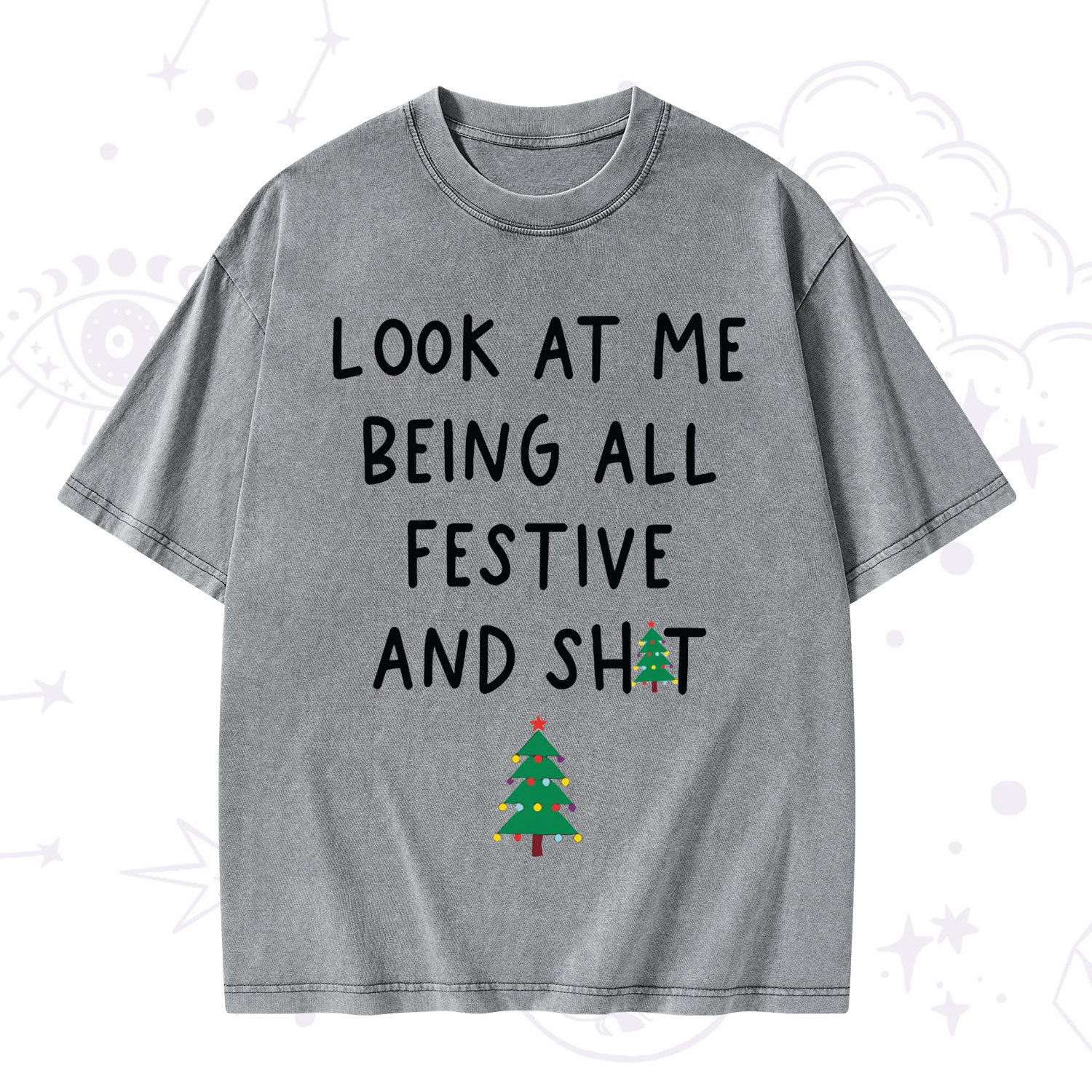 Purplehecate Look At Me Being All Festive Christmas Washed T-Shirt