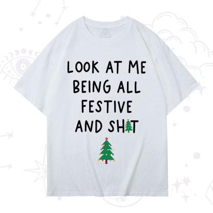 Purplehecate Look At Me Being All Festive Christmas T-Shirt