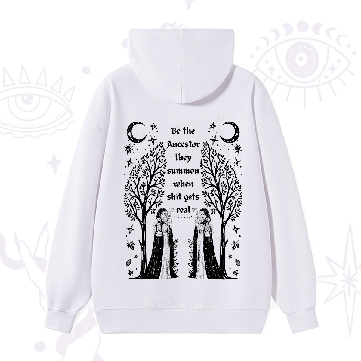 Purplehecate Be The Ancestor They Summon When Shit Gets Real Hoodie