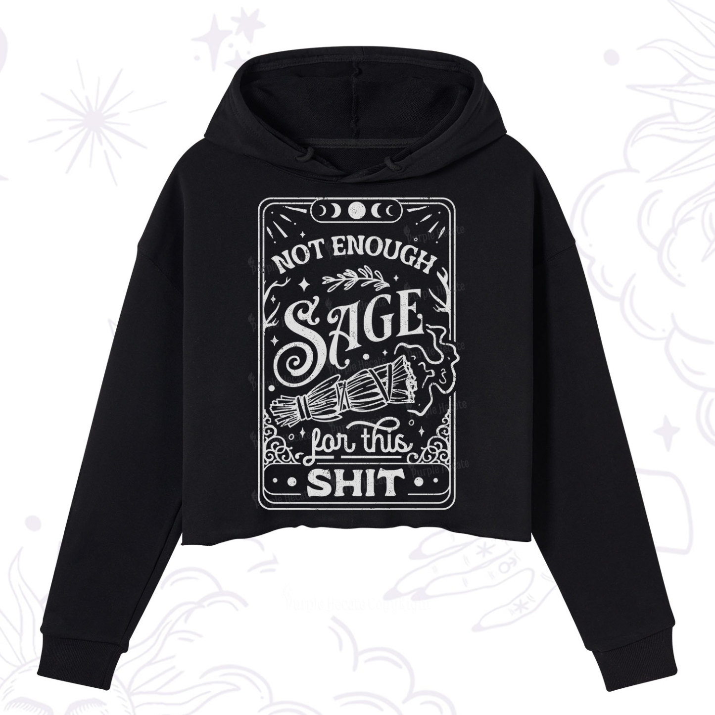 Purplehecate Not Enough Sage For This Shit Crop Hoodie