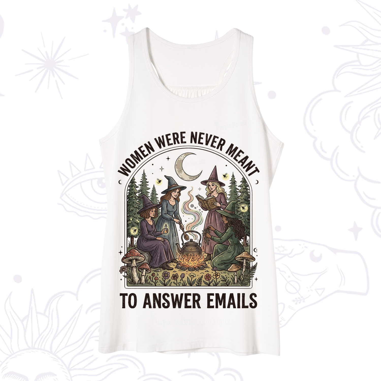Purplehecate Women Were Never Meant to Answer Emails Witch Tank