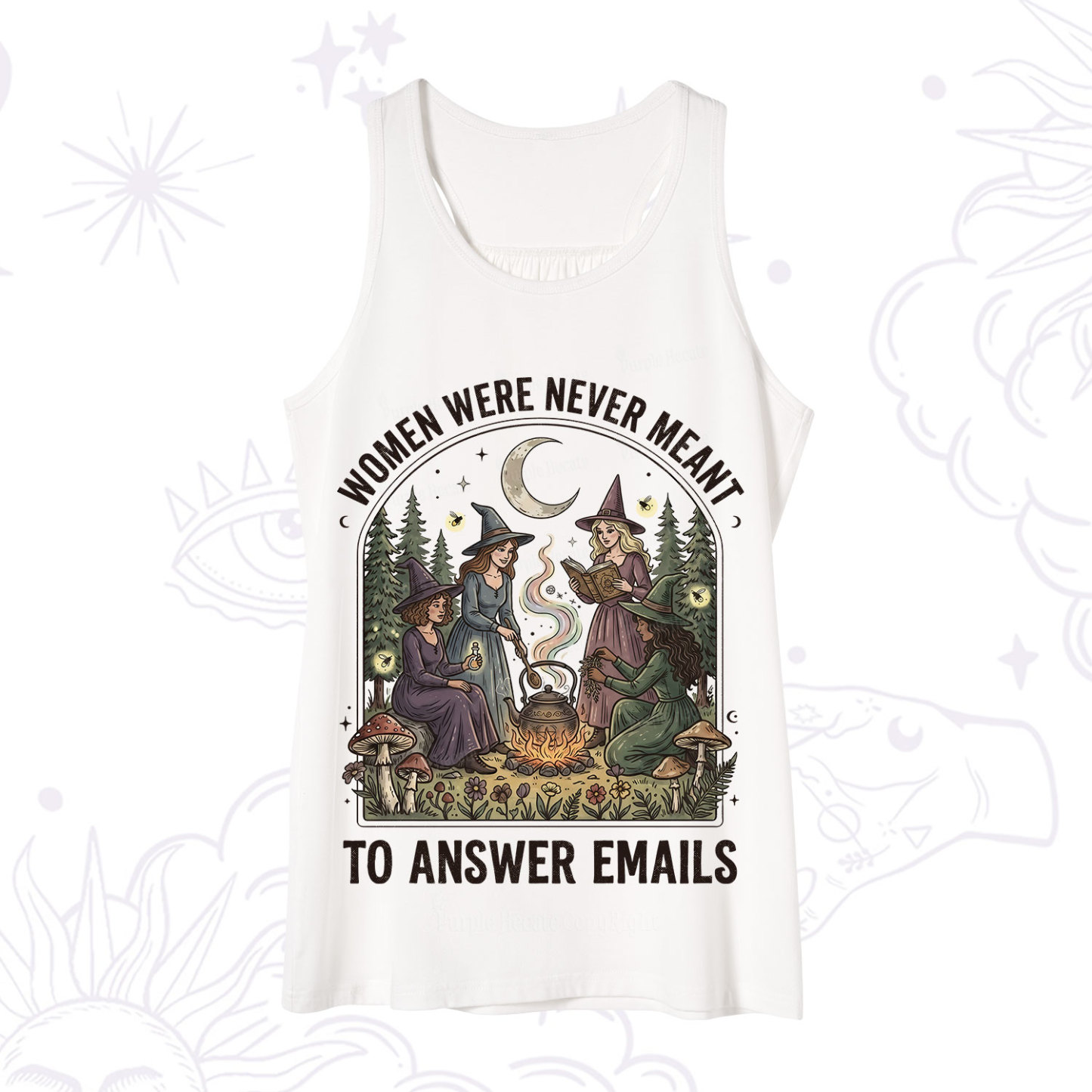 Purplehecate Women Were Never Meant to Answer Emails Witch Tank