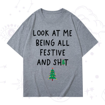 Purplehecate Look At Me Being All Festive Christmas T-Shirt