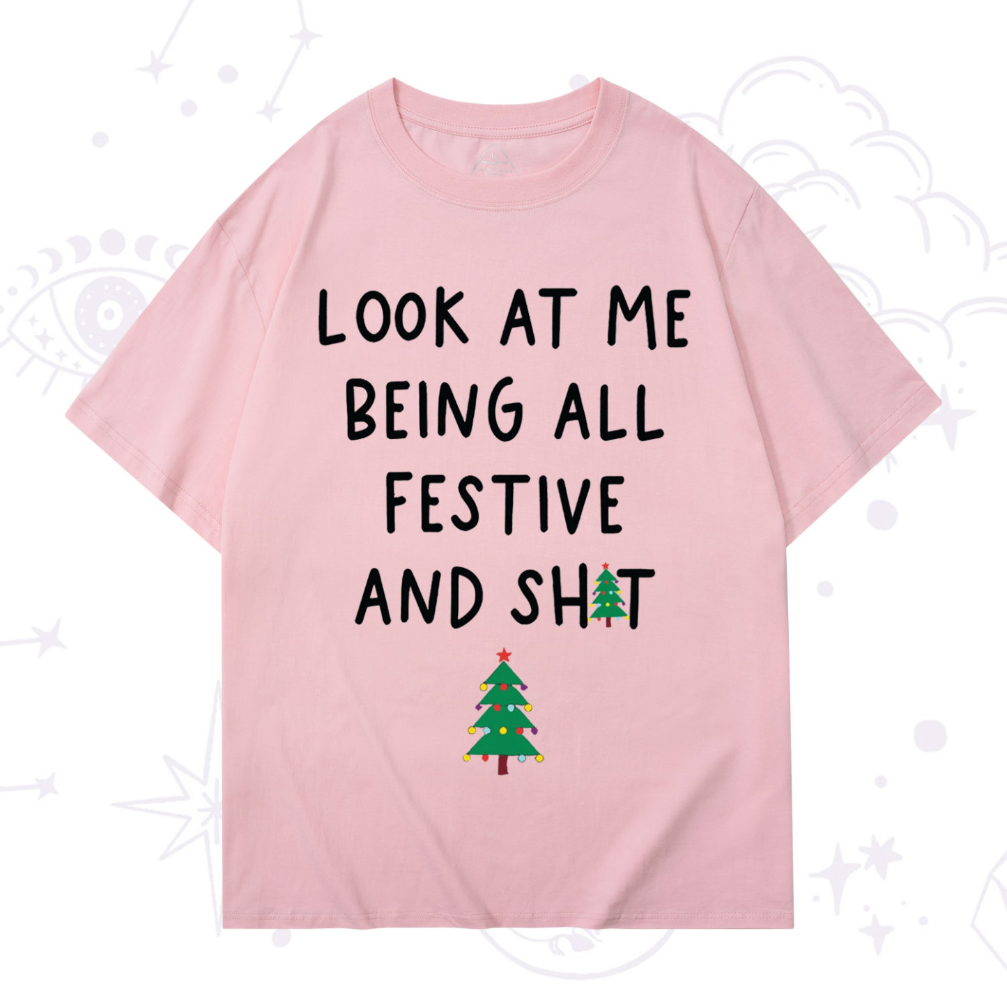 Purplehecate Look At Me Being All Festive Christmas T-Shirt