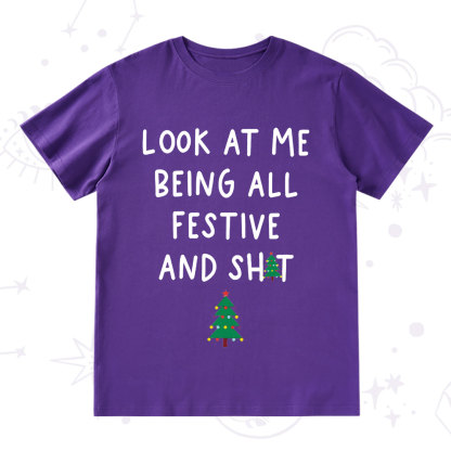 Purplehecate Look At Me Being All Festive Christmas T-Shirt