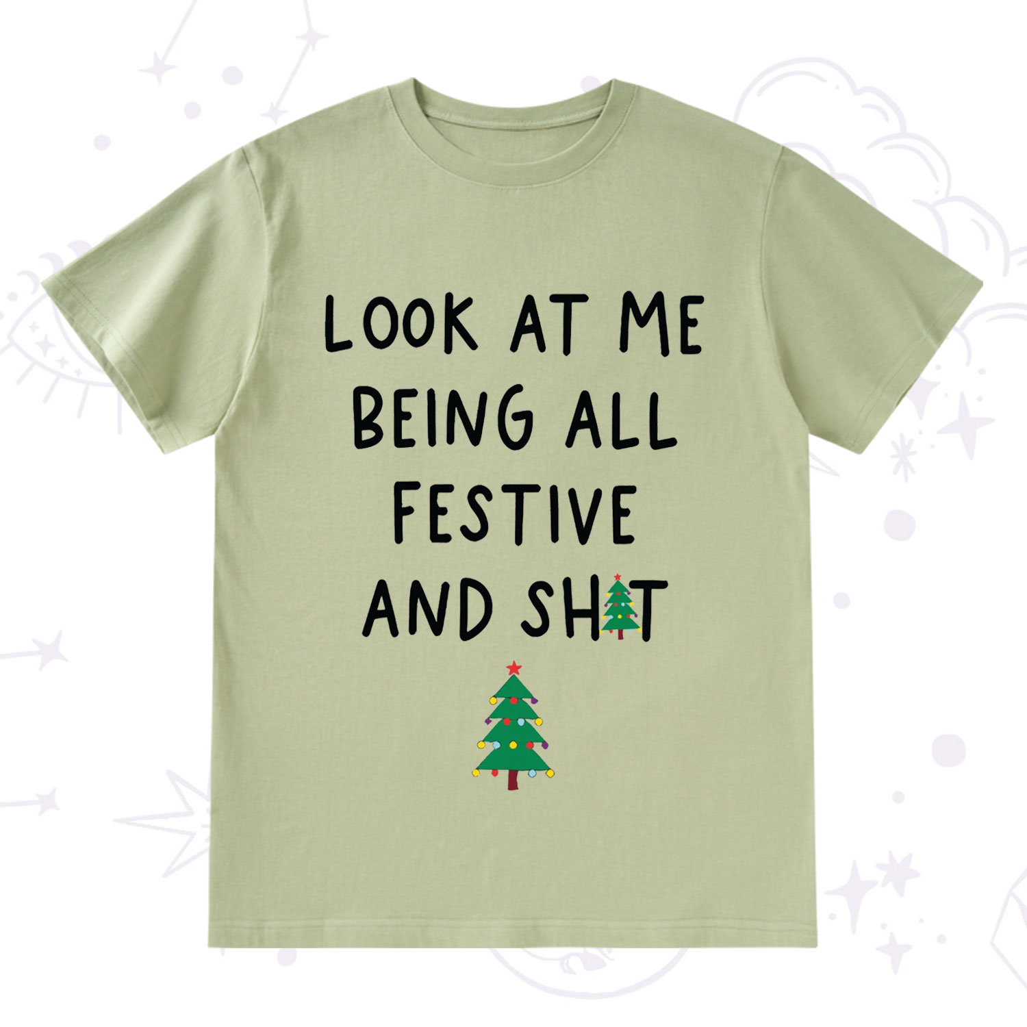 Purplehecate Look At Me Being All Festive Christmas T-Shirt