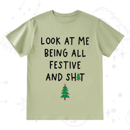 Purplehecate Look At Me Being All Festive Christmas T-Shirt